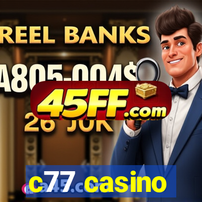 c77 casino